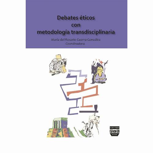Debates éticos con metodología transdisciplinaria