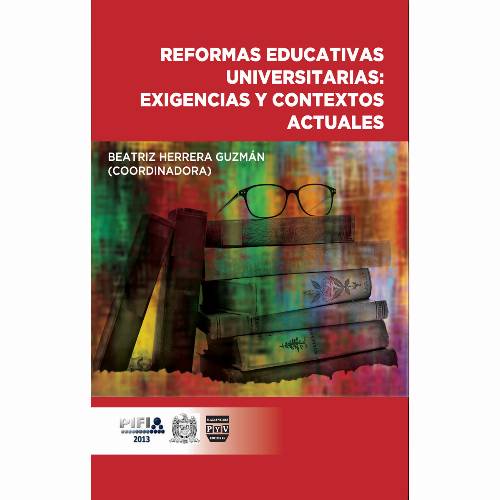 Reformas educativas universitarias: exigencias y contextos actuales