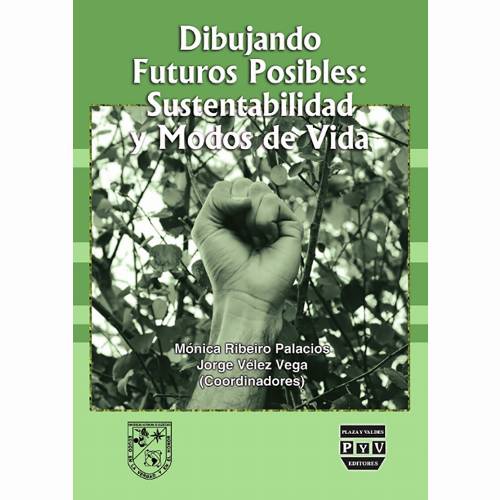 Dibujando futuros posibles: sustentabilidad y modos de vida