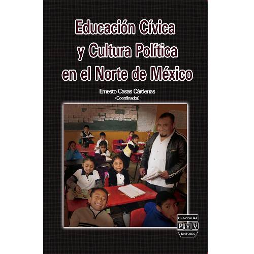 Educación cívica y cultura política en el norte de México