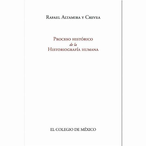 Proceso histórico de la Historiografía humana