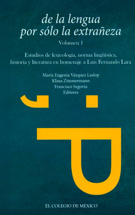 De la lengua por sólo la extrañeza