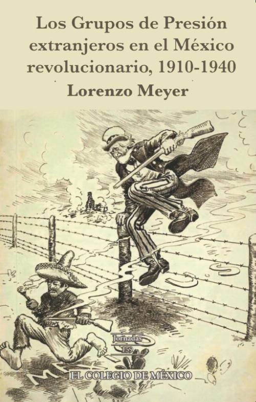 Los grupos de presión extranjeros en el México revolucionario