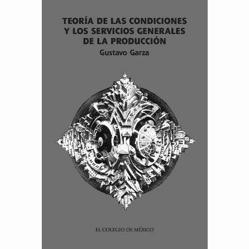 Teoría de las condiciones y los servicios generales de la producción