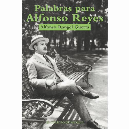 Palabras para Alfonso Reyes
