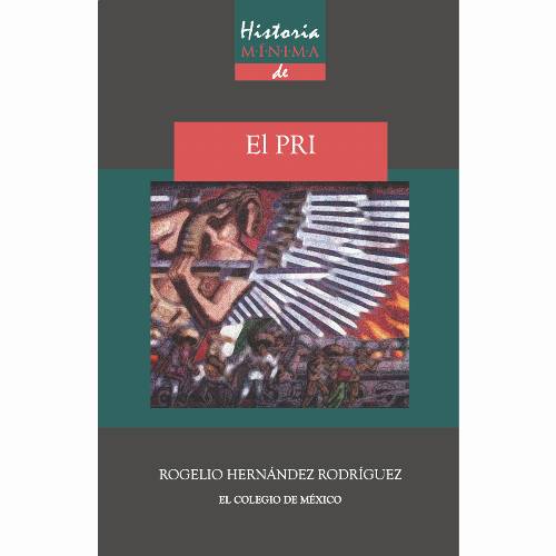 Historia mínima del PRI