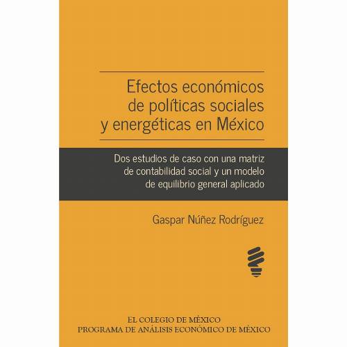 Efectos económicos de políticas sociales y energéticas en México