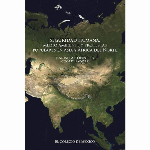 Seguridad humana, medio ambiente y protestas populares en Asia y África del Norte