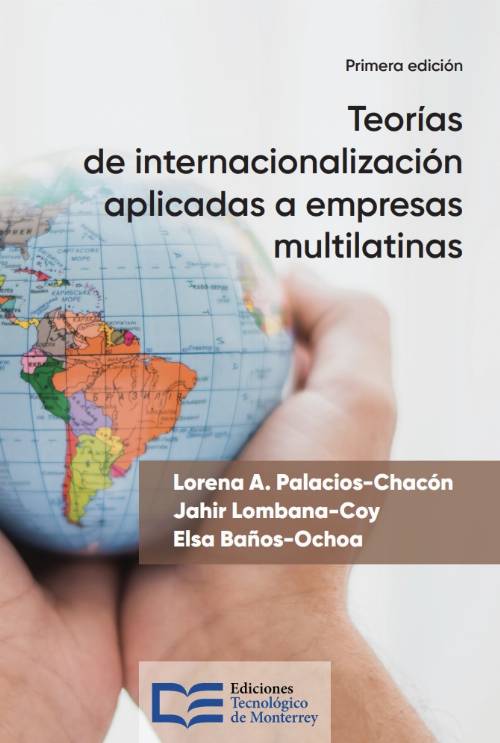 Teorías de internacionalización aplicadas a empresas multilatinas