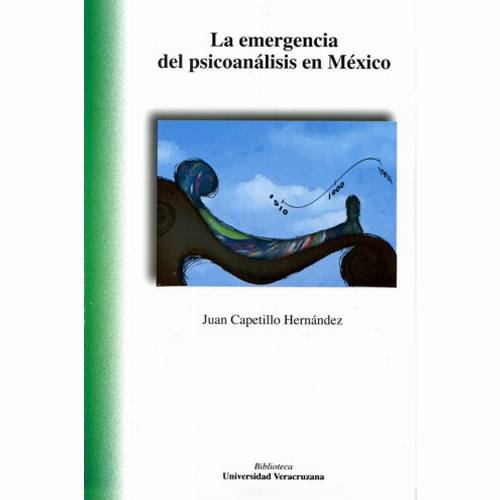 La emergencia del psicoanálisis en México
