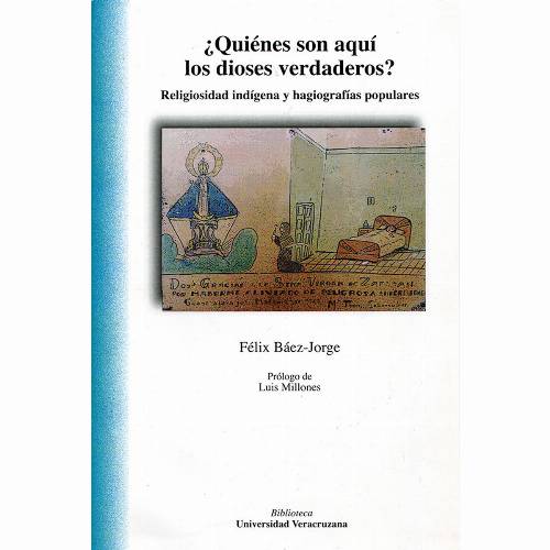 ¿Quiénes son aquí los dioses verdaderos?