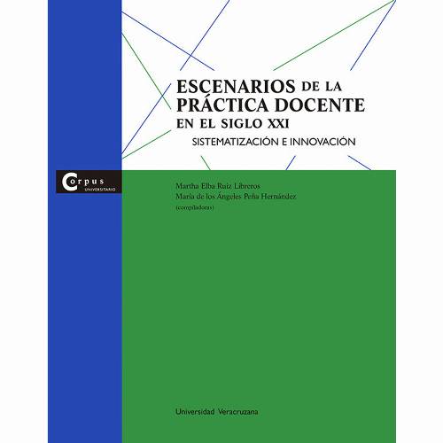 Escenarios de la práctica docente en el siglo XXI