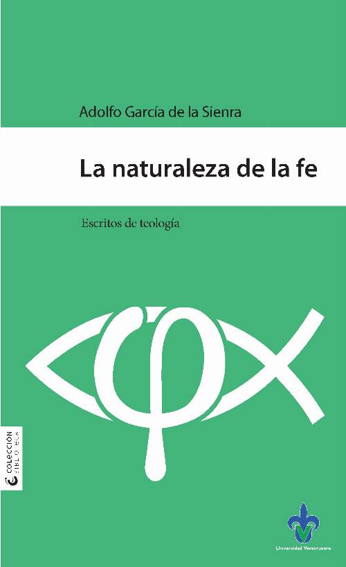 La naturaleza de la fe : escritos de teología