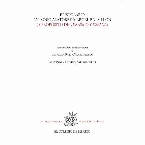 Epistolario Antonio Alatorre-Marcel Bataillon