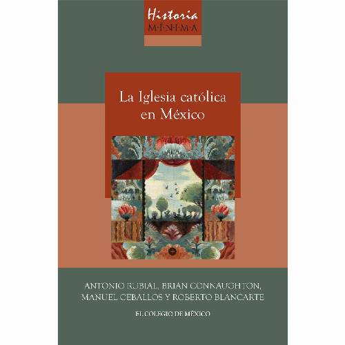 Historia mínima de la iglesia católica en México