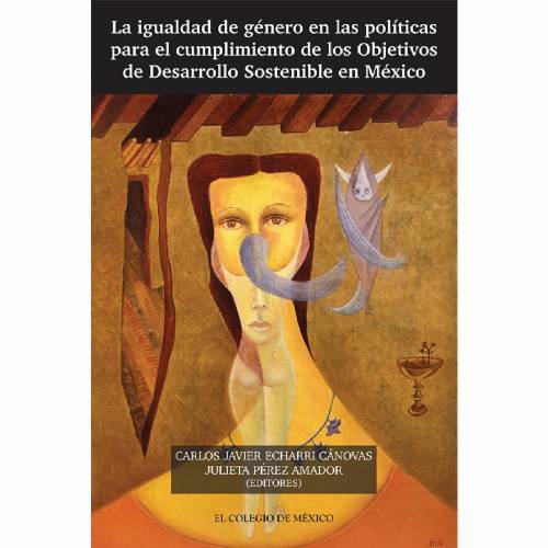 La igualdad de género en las políticas para el cumplimiento de los objetivos de desarrollo sostenible en México