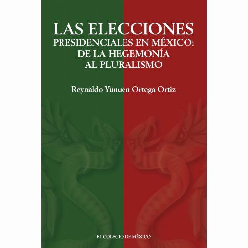 Las elecciones presidenciales en México: