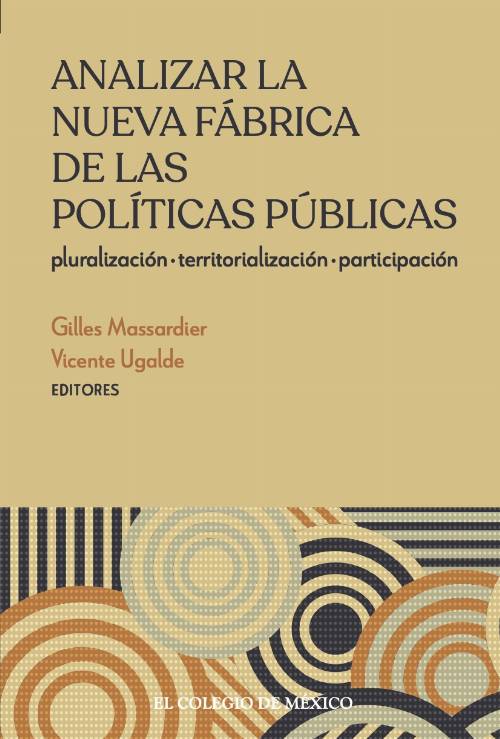 Analizar la nueva fábrica de las políticas públicas: