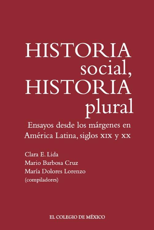 Historia social, historia plural.