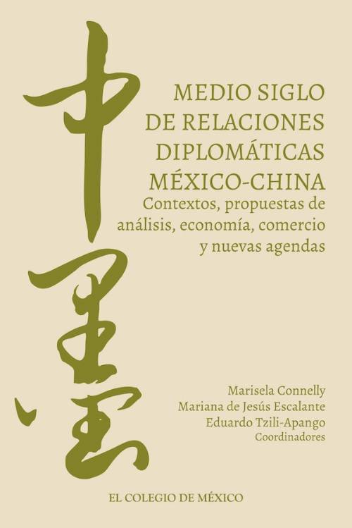 Medio siglo de relaciones diplomáticas México-China.
