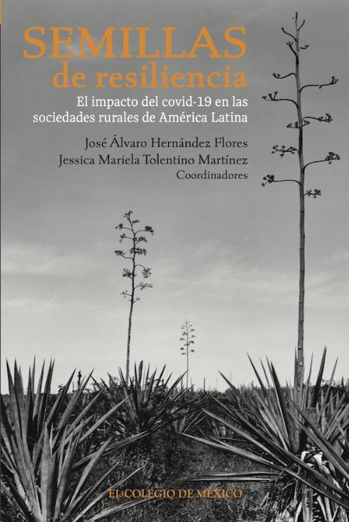Semillas de resiliencia. El impacto del covid-19 en las sociedades rurales de América Latina