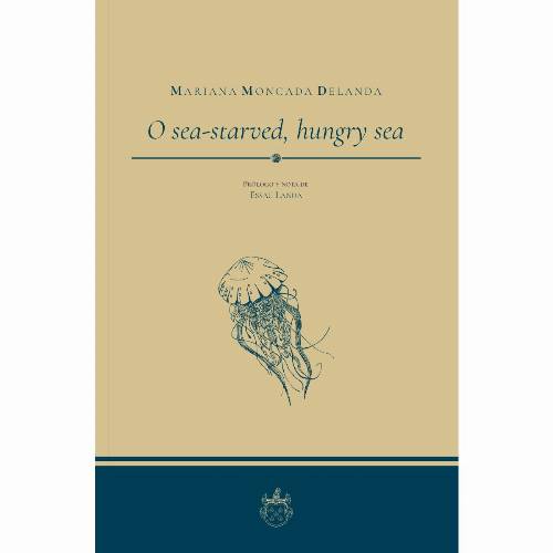 O sea-starved, hungry sea