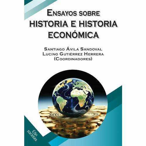 Ensayos sobre historia e historia económica