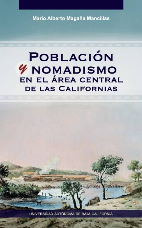 Población y nomadismo en el área central de las Californias