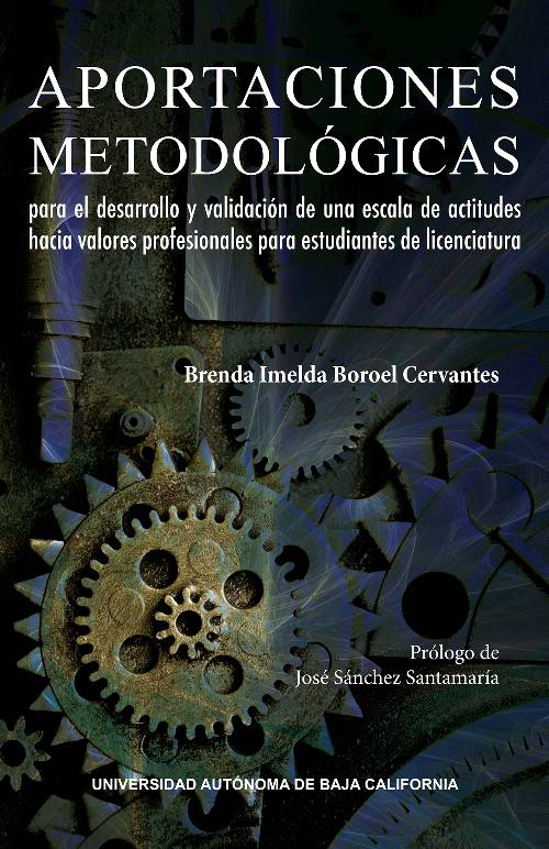 Aportaciones metodológicas para el desarrollo y validación de una escala de actitudes hacia valores profesionales para estudiantes de licenciatura