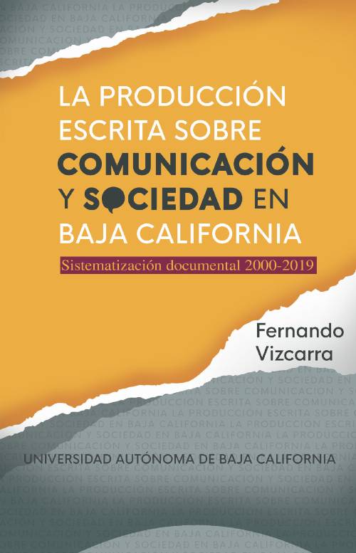 La producción escrita sobre comunicación y sociedad en Baja California