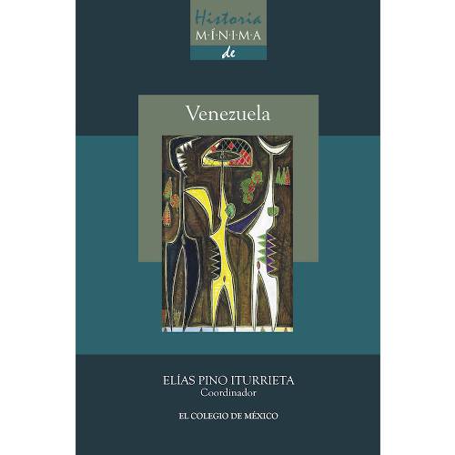 Historia mínima de Venezuela