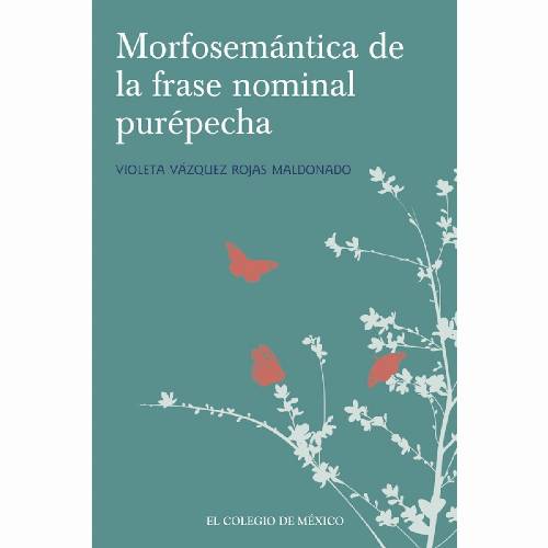 Morfosemántica en la fase nominal purépecha