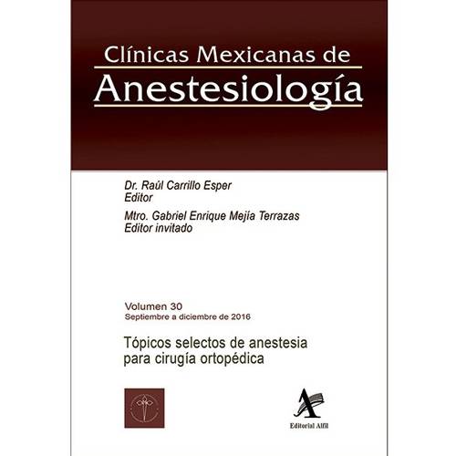 Tópicos selectos de anestesia para cirugía ortopédica