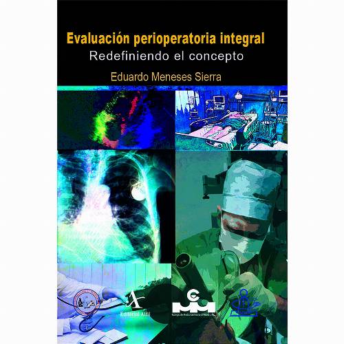 Evaluación perioperatoria integral. Redefiniendo el concepto