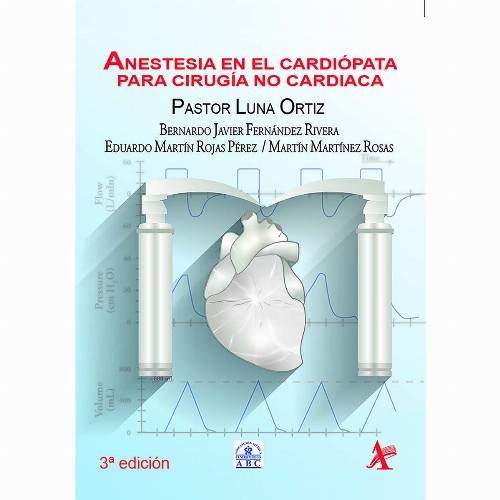 Anestesia en el cardiópata para cirugía no cardiaca, 3ra. Edición