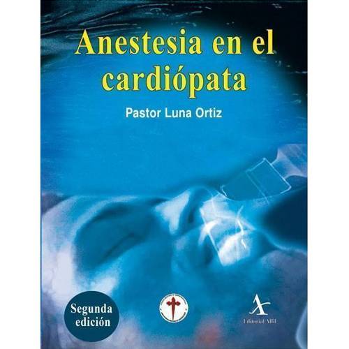 Anestesia en el cardiópata 2da. edición