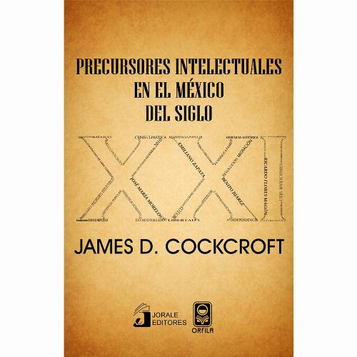 Precursores intelectuales en el México del siglo xxi