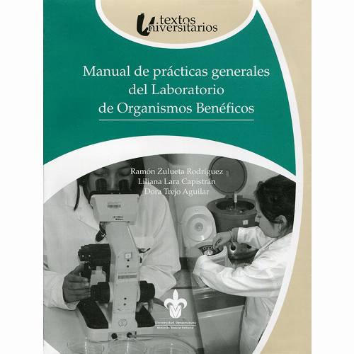 Manual de prácticas generales del Laboratorio de Organismos Benéficos (LOB)