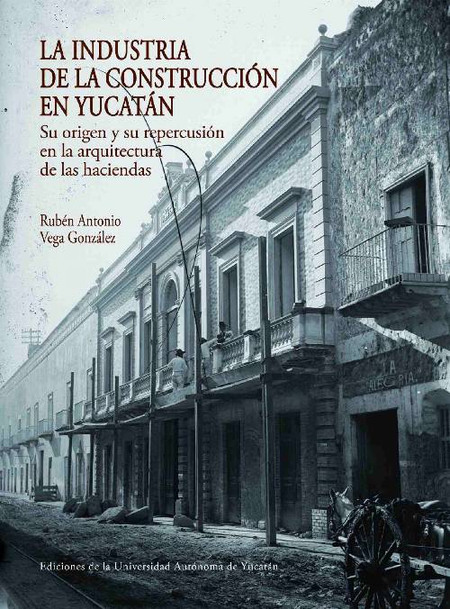 La industria de la construcción en Yucatán