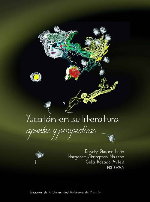Yucatán en su literatura: Apuntes y perspectivas