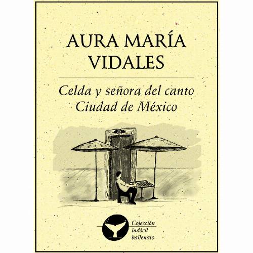 Celda y señora del canto Ciudad de México