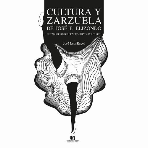 Cultura y zarzuela de José F. Elizondo