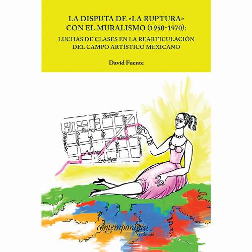 La disputa de «la ruptura» con el muralismo (1950-1970)