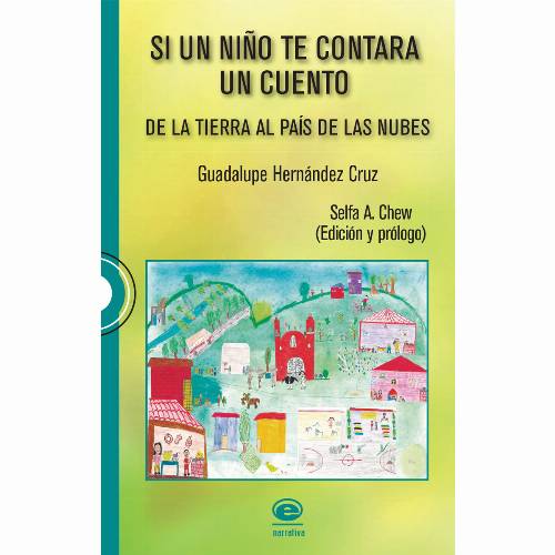 Si un niño te contara un cuento. De la Tierra al País de las Nubes
