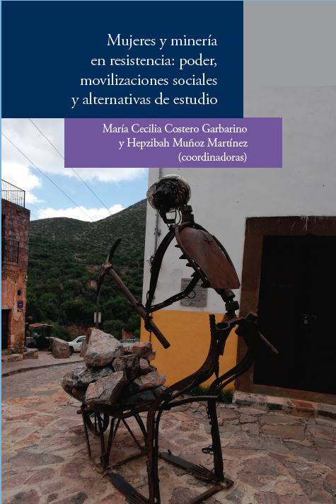Minería y mujeres en resistencia: poder, movilizaciones sociales y alternativas de estudio