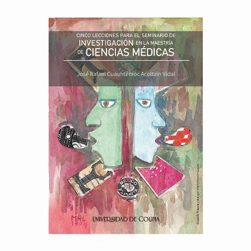 Cinco lecciones para el seminario de investigación en la maestría de ciencias médicas