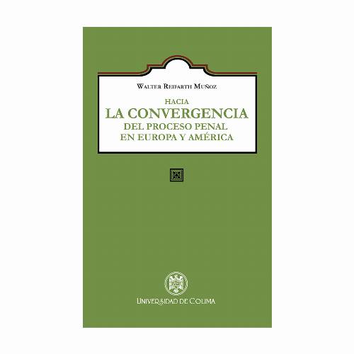 Hacia la convergencia del proceso penal en Europa y América