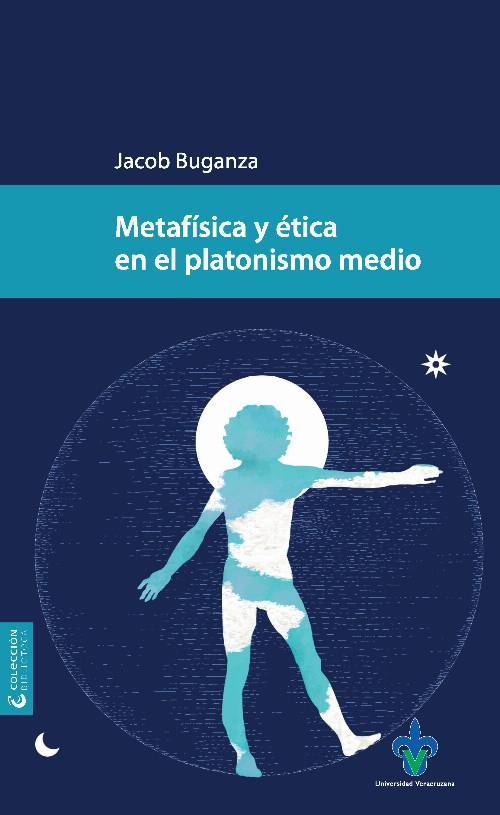 Metafísica y ética en el platonismo medio