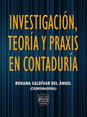 Investigación, teoría y praxis en contaduría