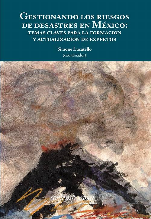 Gestionando los riesgos de desastres en México: temas claves para la formación y actualización de expertos
